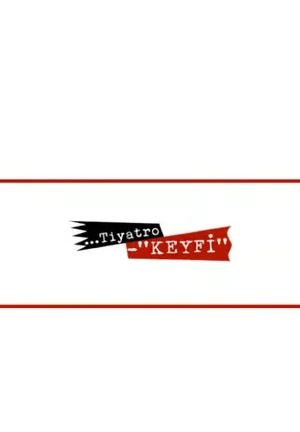 tiyatro keyfi1
