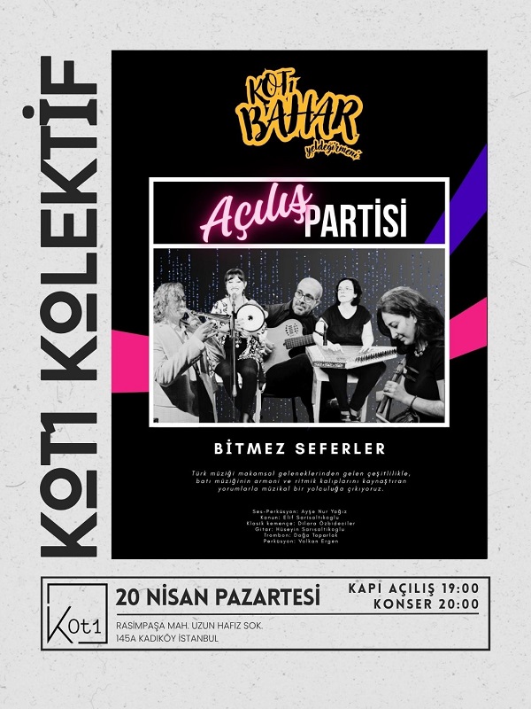 Açılış Partisi ve Bitmez Seferler Konseri