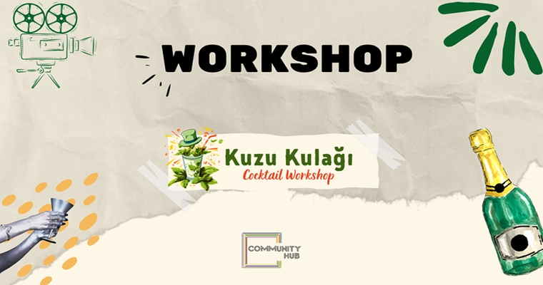 Kuzu Kulağı Cocktail Workshop