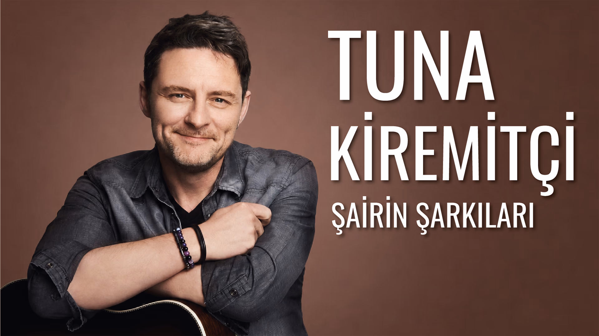 Tuna Kiremitçi - Şairin Şarkıları
