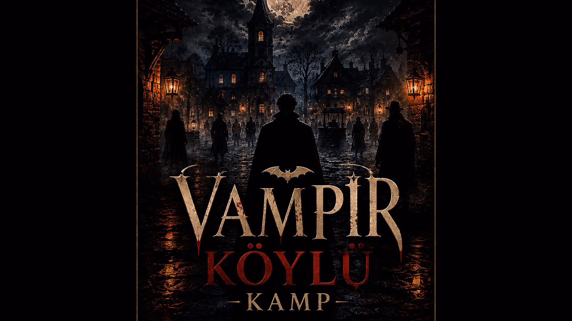 Vampir Köylü Kamp