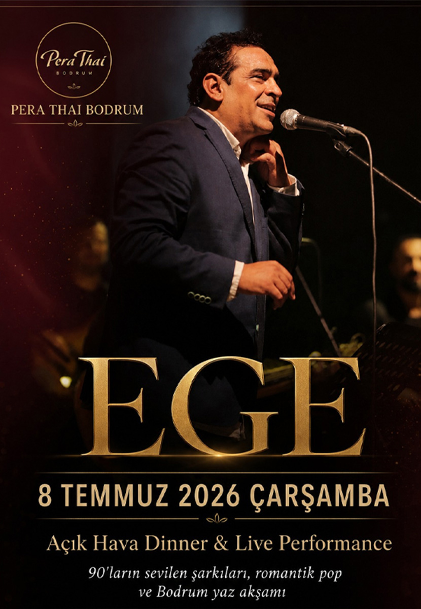 Ege ile Açık Hava Dinner & Live Performance | Pera Thai Bodrum