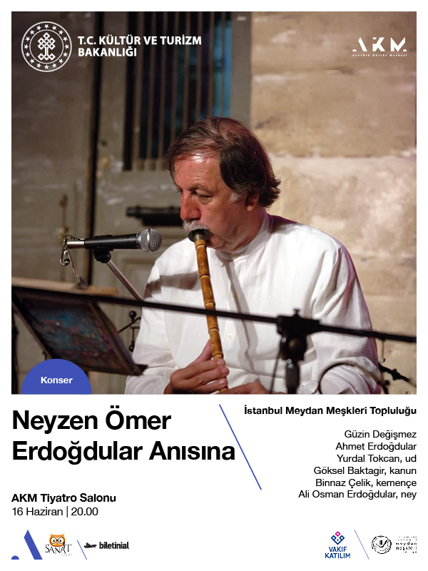 Neyzen Ömer Erdoğdular Anısına