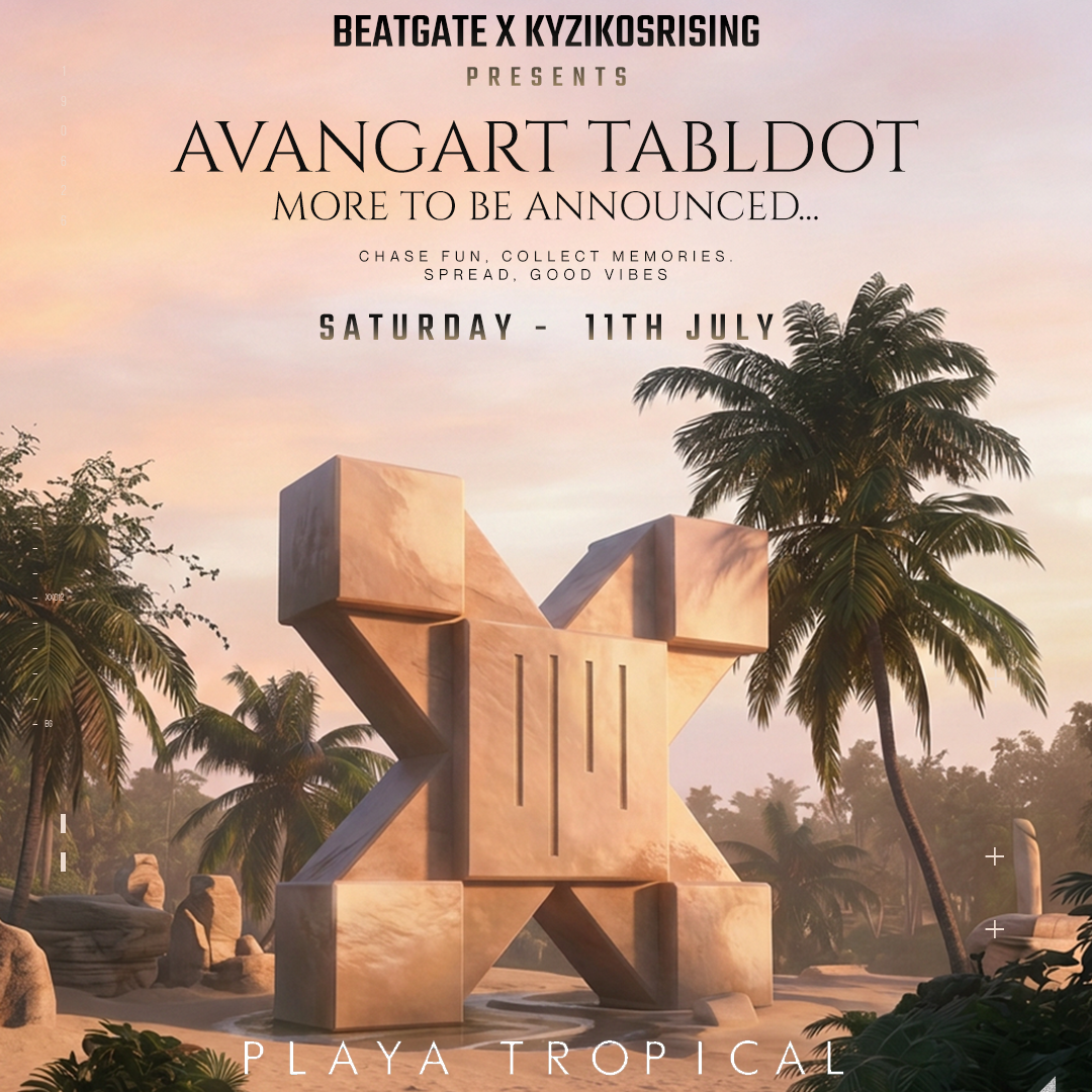AVANGART TABLDOT — PRESENTED BY BEATGATE X KYZIKOS RISING