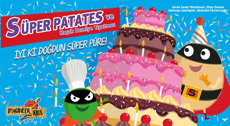 Süper Patates ve Kaçak Bezelye - İyi Ki Doğdun Süper Püre
