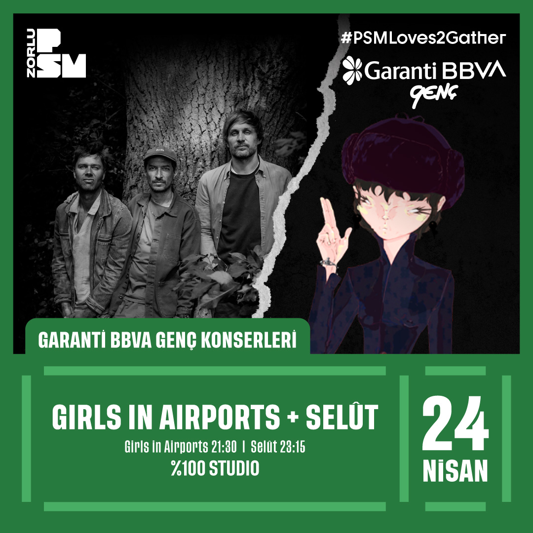 Garanti BBVA Genç Konserleri: Girls In Airports + Selut