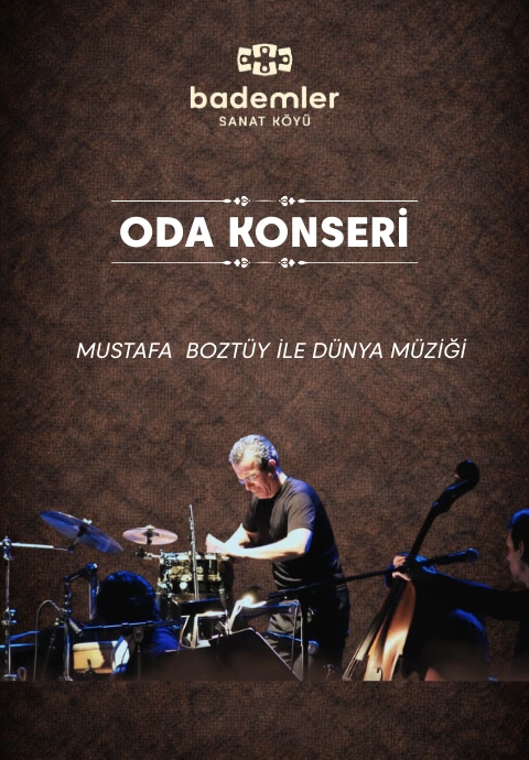 Oda Konseri "Mustafa Boztüy ile Dünya Müziği"