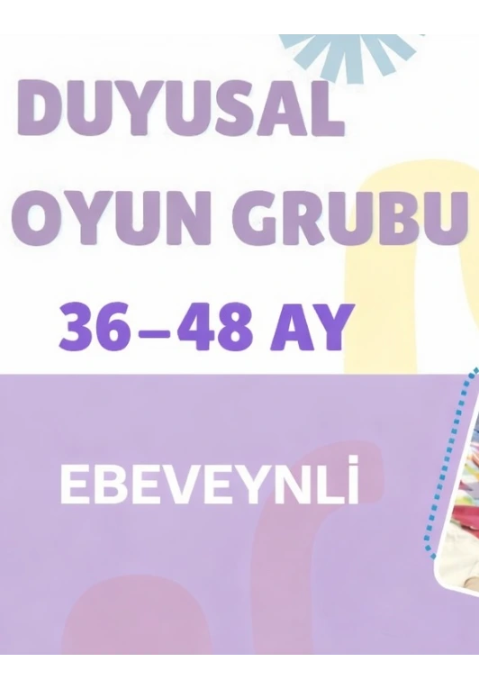 Duyusal Oyun Grubu (36-48 Ay)
