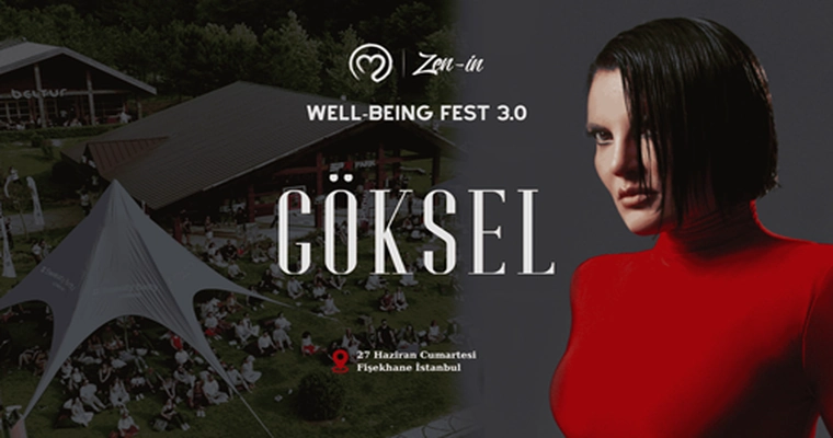 Zenin Well-Being Fest 3.0 - Göksel