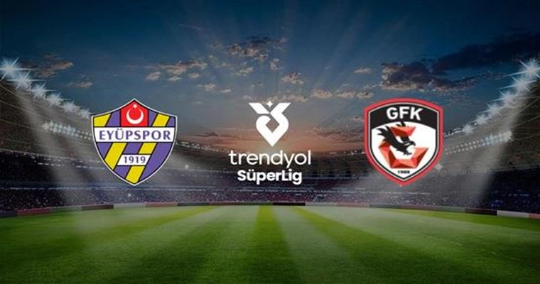 İkas Eyüpspor - Gaziantep Futbol Kulübü A.Ş.