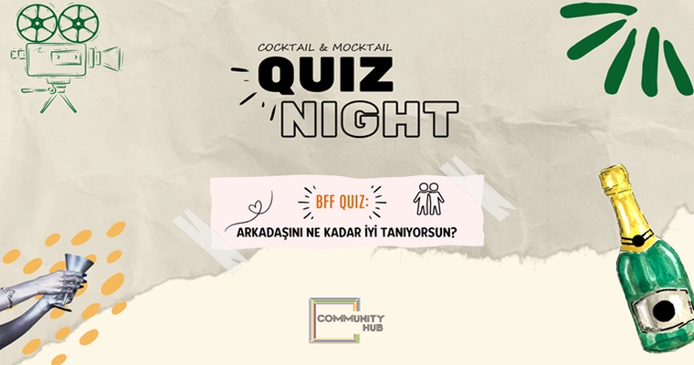 BFF Quiz: En Yakın Arkadaşını Ne Kadar İyi Tanıyorsun? I İzmir