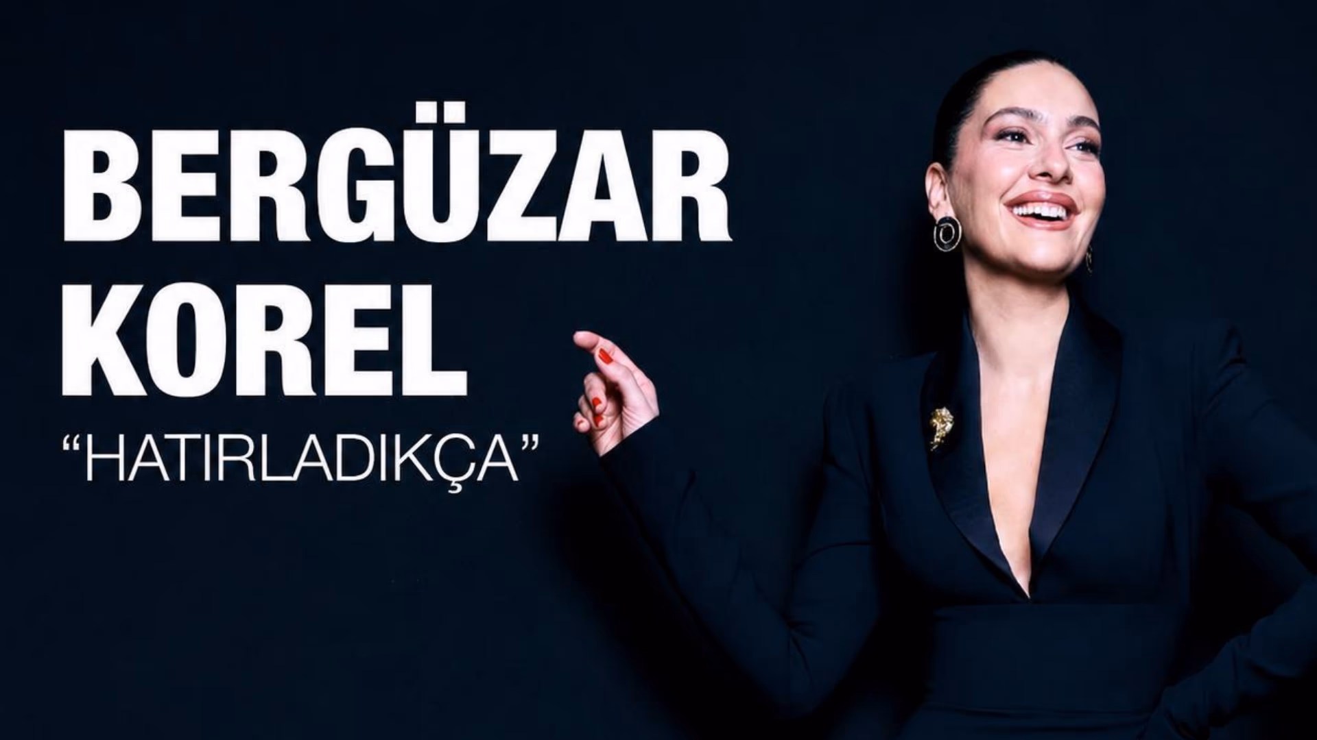 Bergüzar Korel - Hatırladıkça