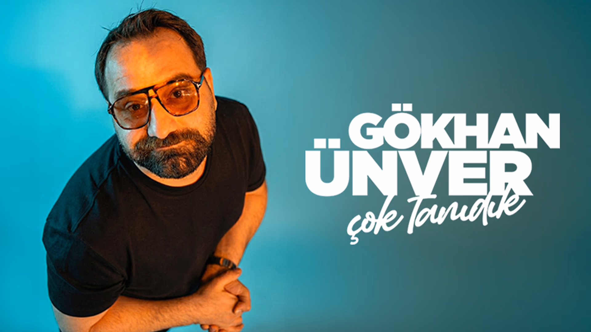 Gökhan Ünver - Çok Tanıdık - Stand Up
