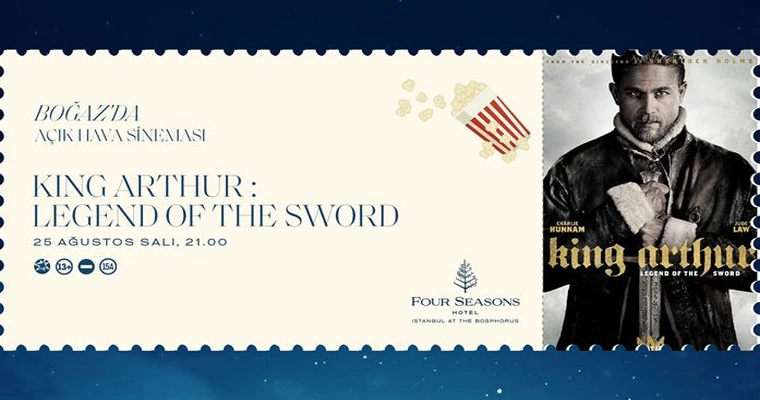 Boğazda Açık Hava Sineması / King Arthur: Legend of The Sword