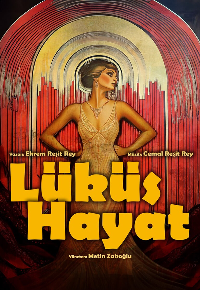 Lüküs Hayat Tiyatro Oyunu