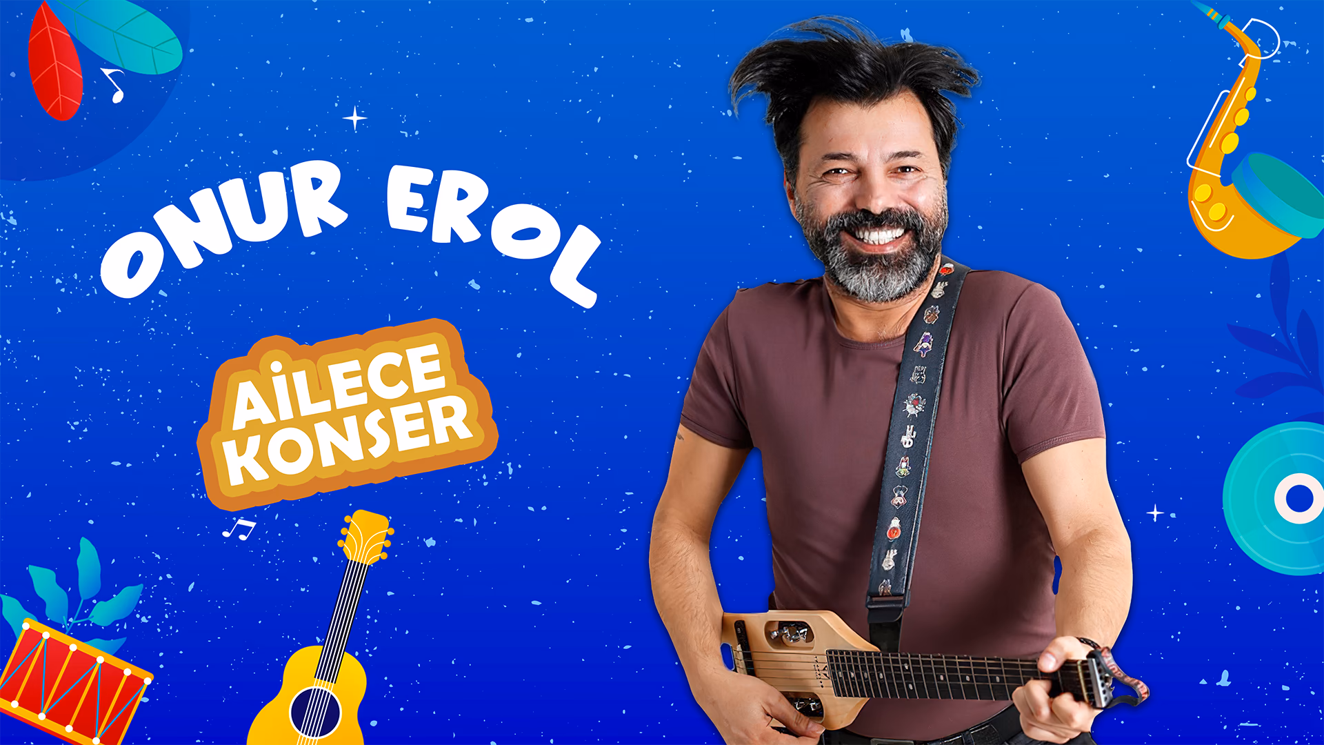 Onur Erol ile Ailece Konser