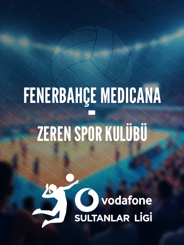 Fenerbahçe MEDICANA - Zeren Spor Kulübü Play-Off