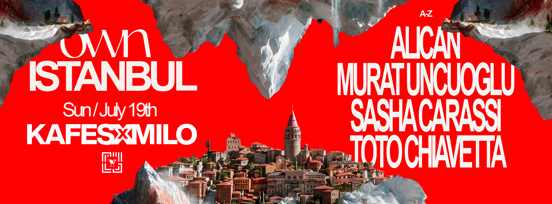 OWN ISTANBUL @ KAFES X MILO