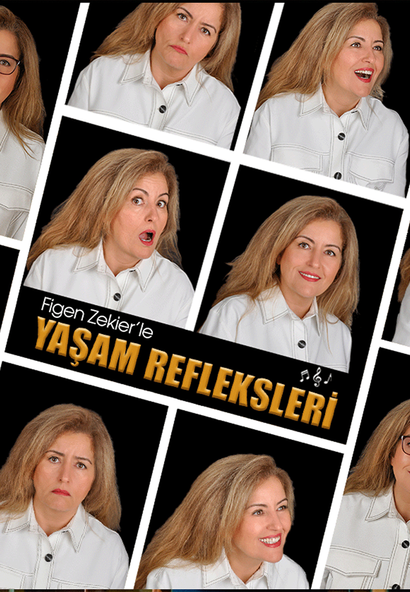 Figen Zekier ile Yaşam Refleksleri