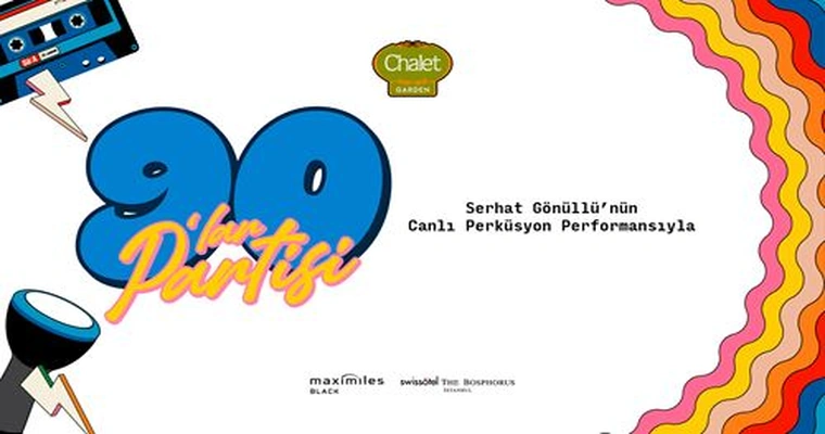 Chalet Garden 90'lar Türkçe Pop