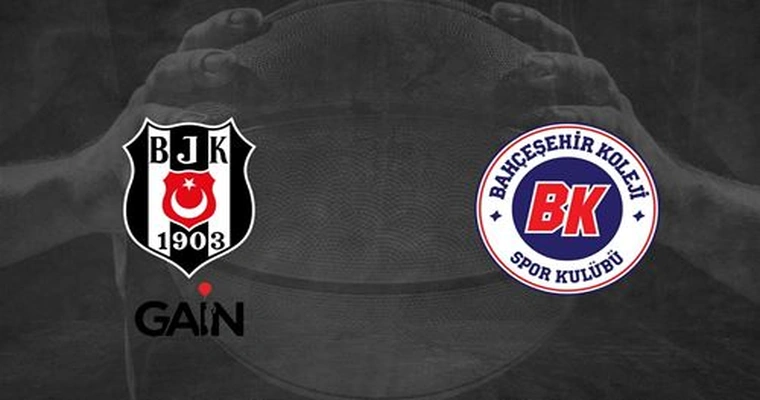 Beşiktaş Gain - Bahçeşehir Koleji