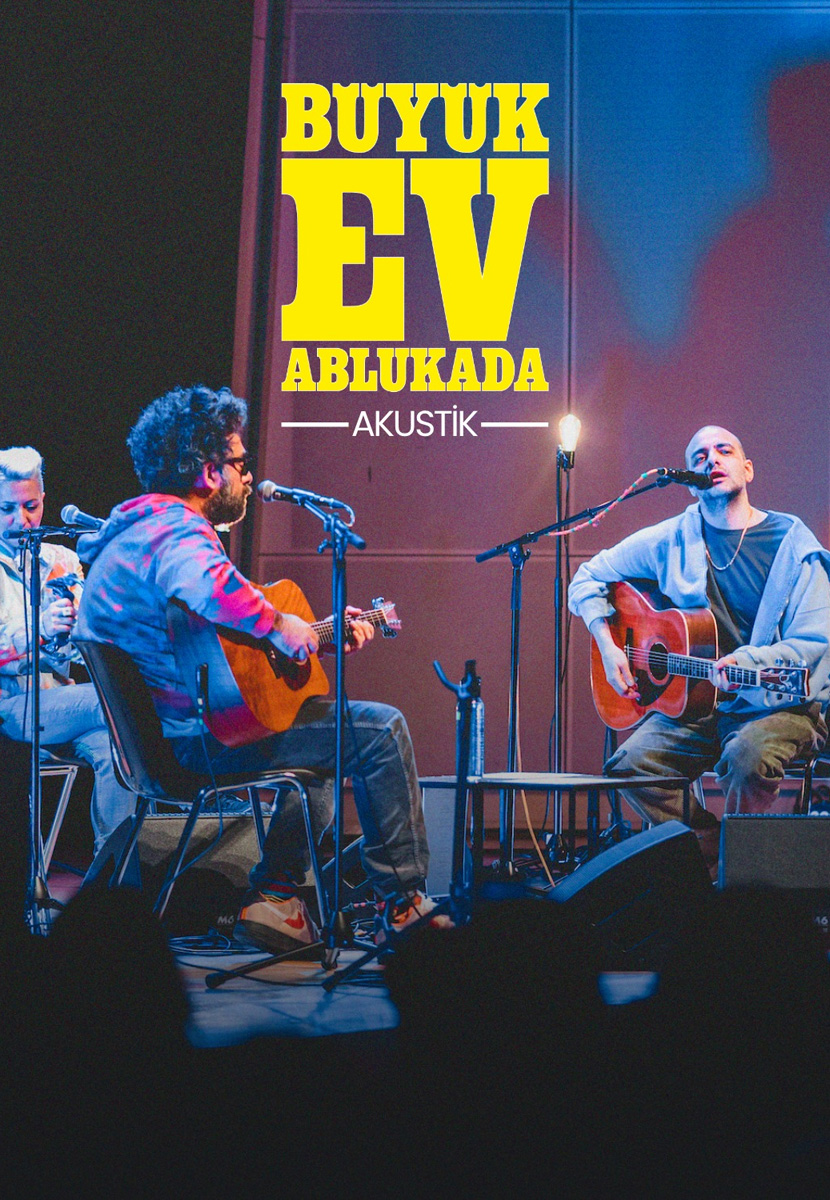 Büyük Ev Ablukada Akustik Konseri
