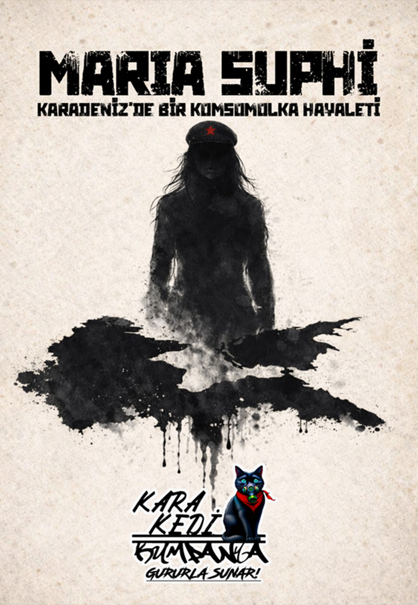Maria Suphi: Karadeniz’de Bir Komsomolka Hayaleti