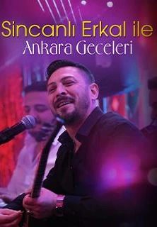 Erkal Sonel İle Ankara Gecesi