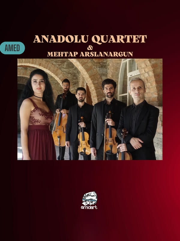 Anadolu Quartet&Mehtap Arslanargun