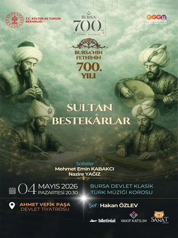 Bursa'nın Fethi'nin 700. Yılı "Sultan Bestekârlar" - Bursa Devlet Klasik Türk Müziği Korosu
