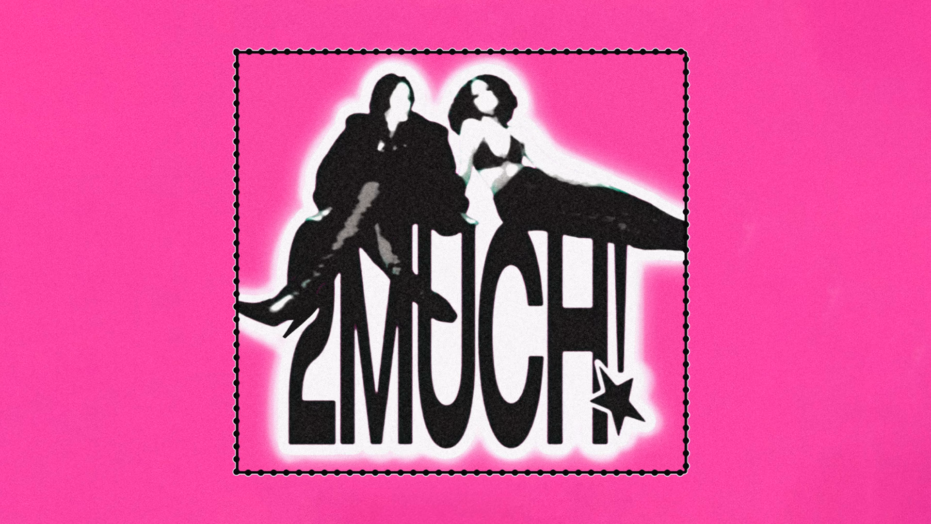 2MUCH!