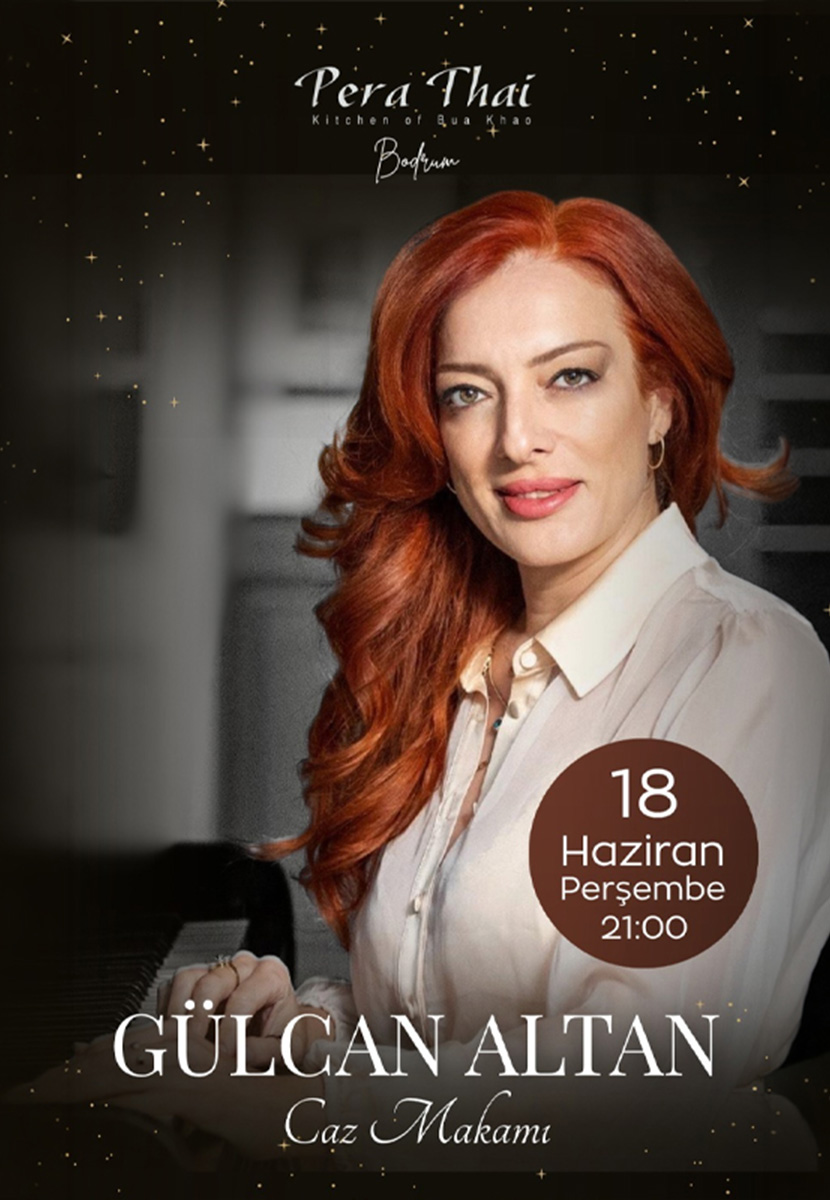 Gülcan Altan ile Açık Hava Dinner & Live Performance | Pera Thai Bodrum