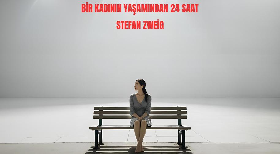 Bir Kadının Yaşamından Yirmi Dört Saat