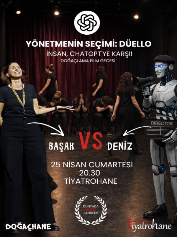 "Yönetmenin Seçimi: DÜELLO / İNSAN vs. CHATGPT"