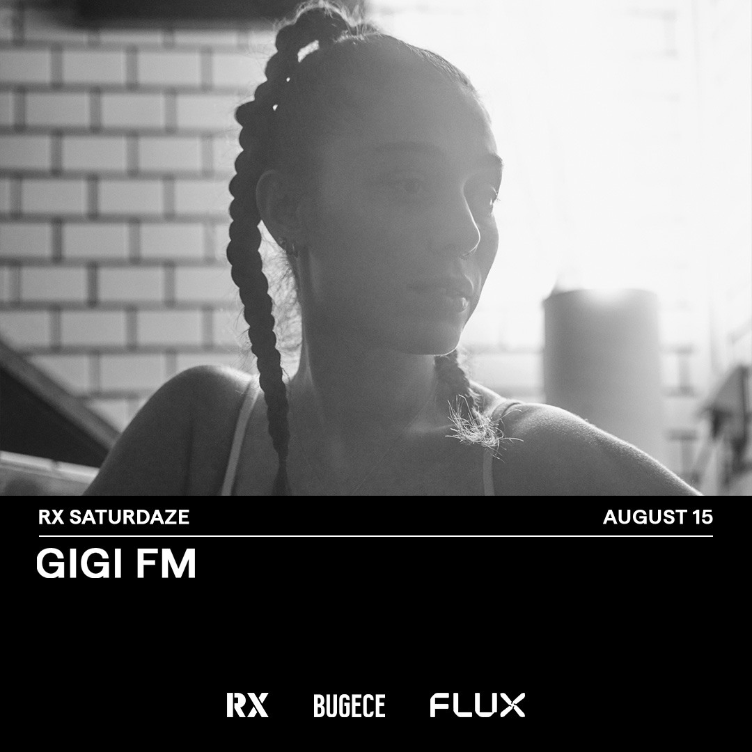 RX SATURDAZE: GIGI FM