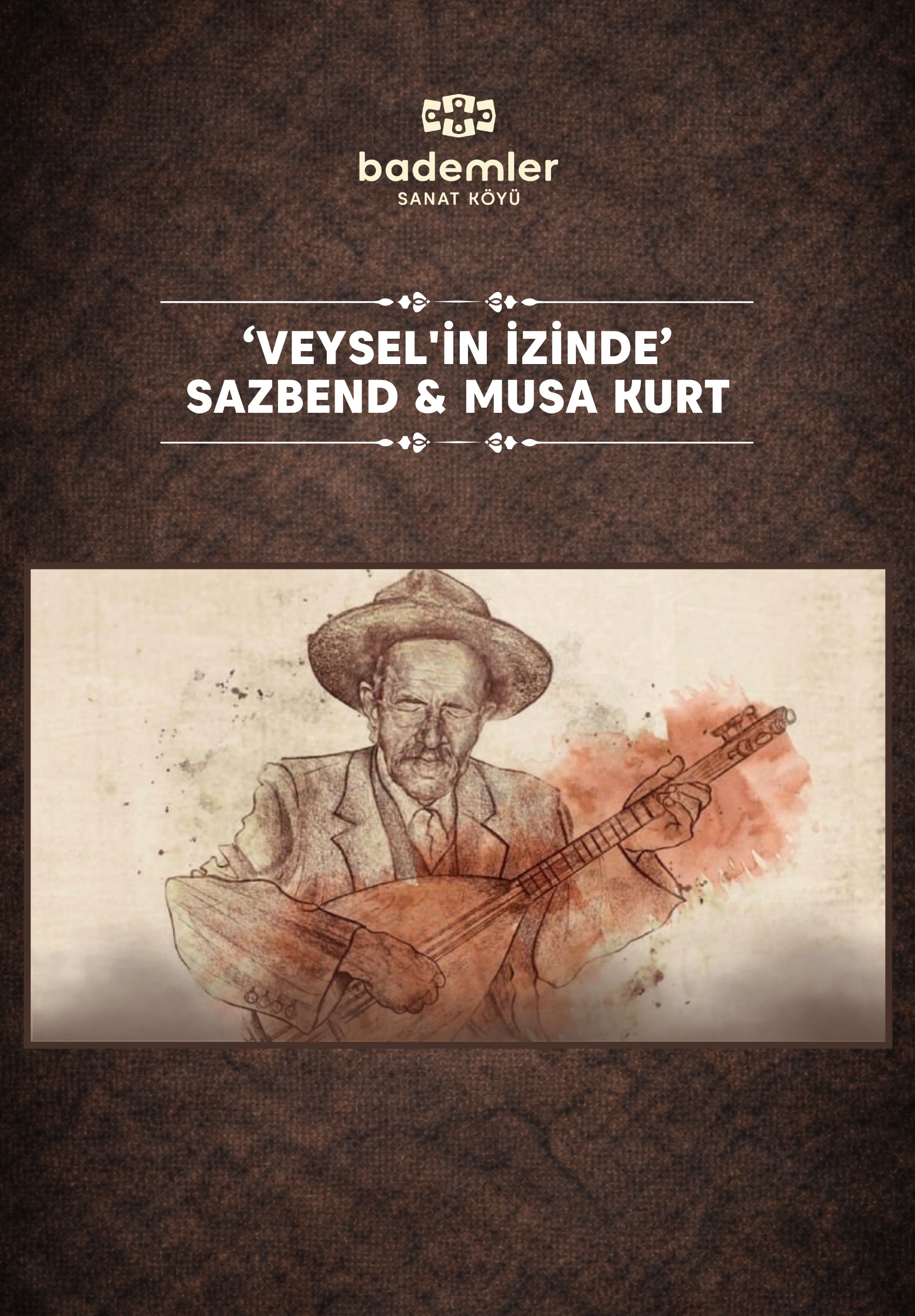 "Veysel'in İzinde" Sazbend & Musa Kurt