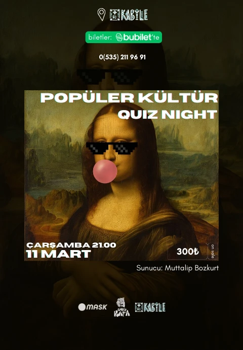Popüler Kültür Quiz Night- Muttalip Bozkurt ile