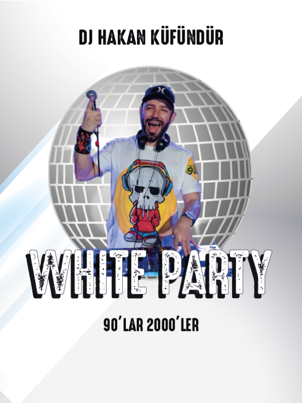90'lar 2000'ler White Party - DJ Hakan Küfündür