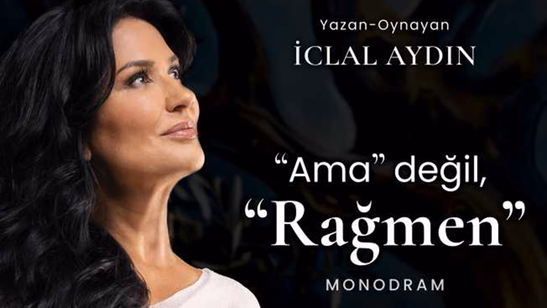 İclal Aydın Ama Değil, RAĞMEN