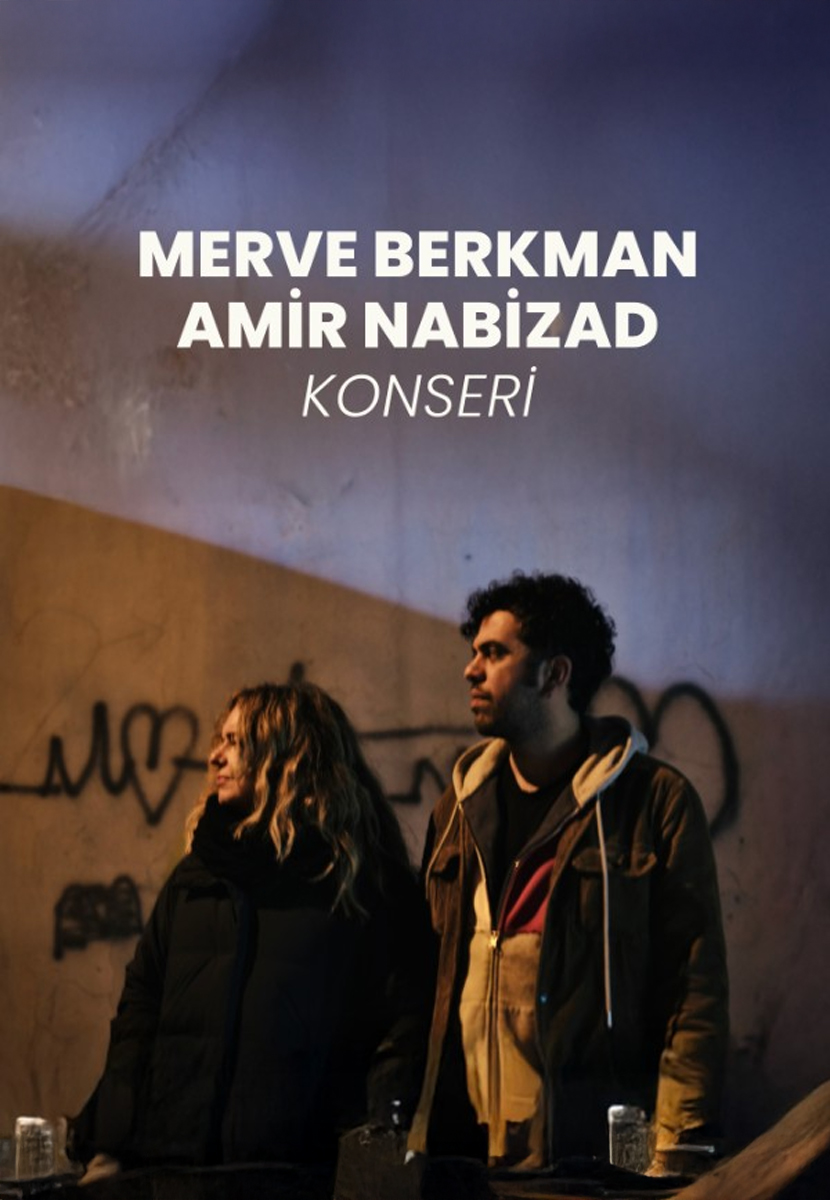 Merve Berkman & Amir Nabizade Konseri