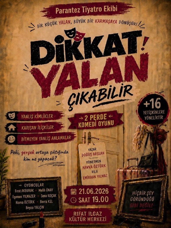 Dikkat Yalan Çıkabilir