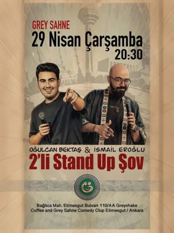 2'li Stand Up Show Oğulcan Bektaş & İsmail Eroğlu