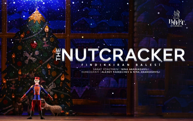 The Nutcracker (Fındıkkıran Balesi) - State Ballet of Georgia