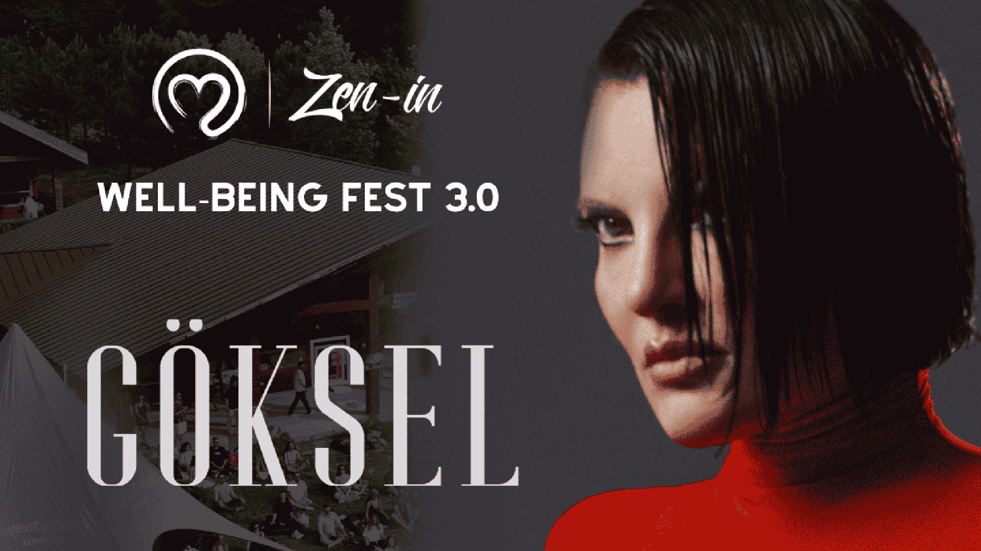 Zenin Wellbeing Fest 3.0 - Göksel