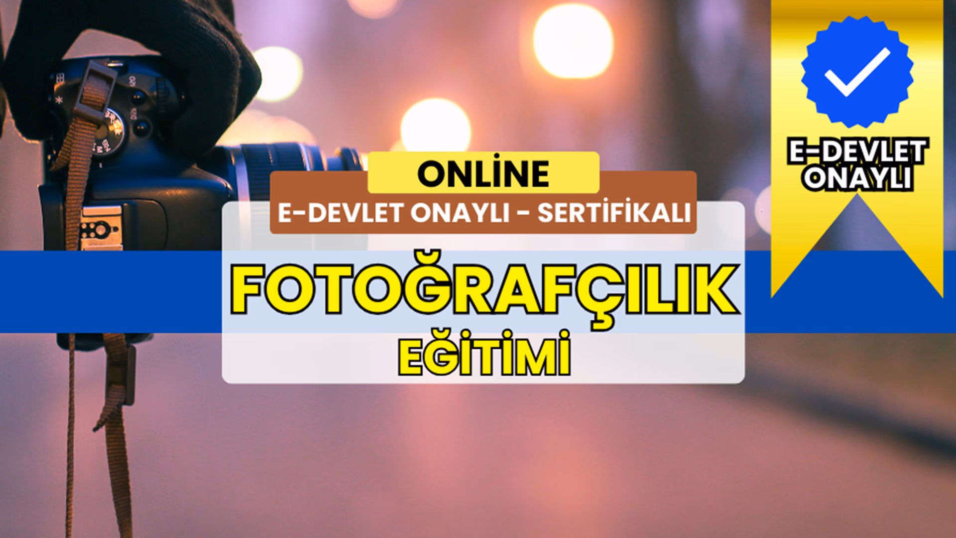 Online Sertifikalı Fotoğrafçılık Eğitimi