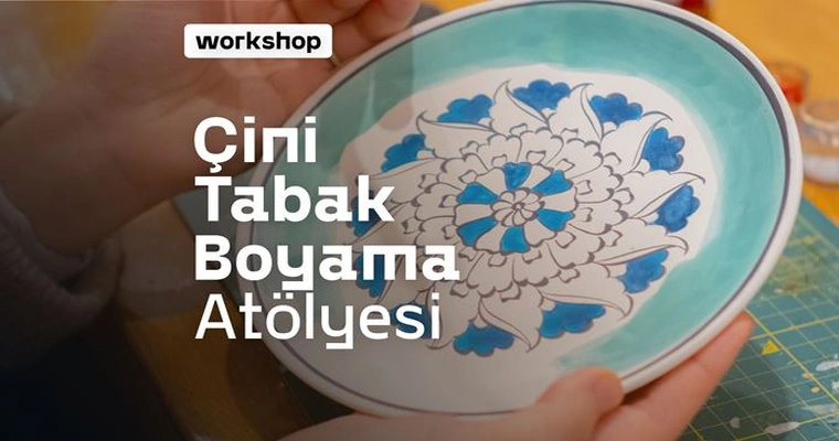 24 Temmuz | Türk Çini Resim Sanatı Atölyesi
